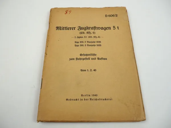 Dienstvorschrift D606/2 Sd.Kfz 6 BNL DBL 5 Zugwagen 5 to Ersatzteilliste 1940