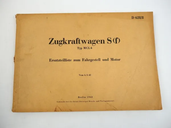 Dienstvorschrift D628/8 Ersatzteilliste Zugkraftwagen S303 Sumoa MCL6 Wehrmacht