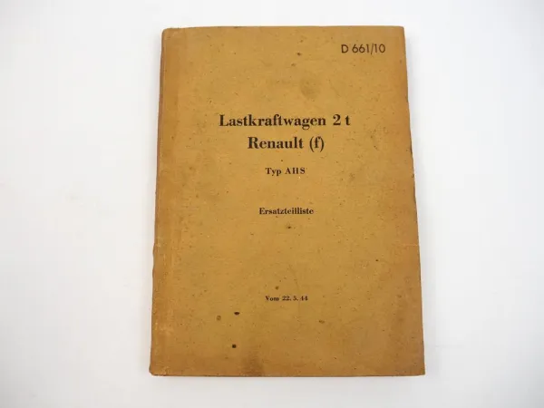Dienstvorschrift D661/10 Ersatzteilliste Renault AHS 2t LKW Wehrmacht 1944