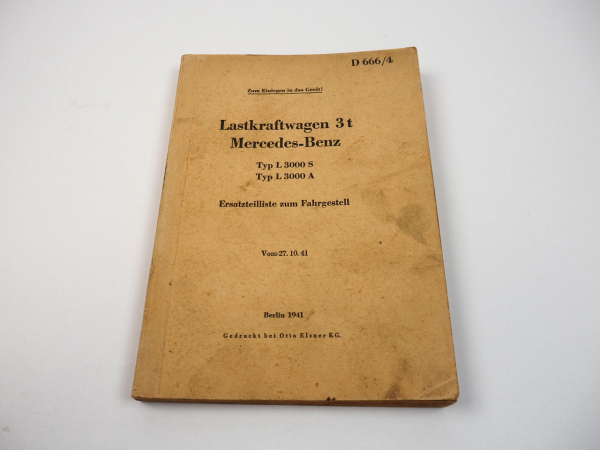 Dienstvorschrift D666/4 Ersatzteilliste Mercedes Benz 3t L3000 1942 Wehrmacht