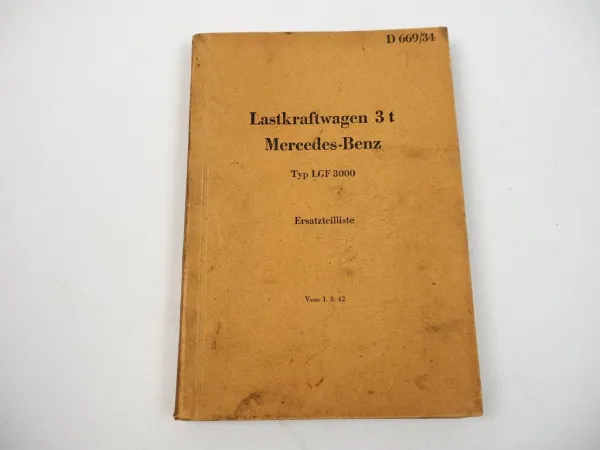 Dienstvorschrift D669/34 Ersatzteilliste Mercedes Benz LGF 3000 LKW Wehrmacht