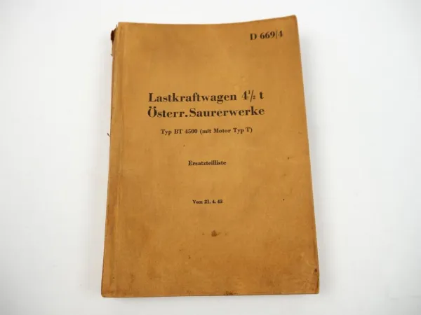 Dienstvorschrift D669/4 Ersatzteilliste Saurer Typ BT4500 LKW Wehrmacht 1943