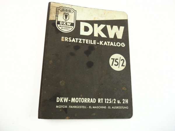 DKW RT 125/2 125/2H Motorrad Ersatzteilliste Ersatzteilkatalog 1954 - 1958