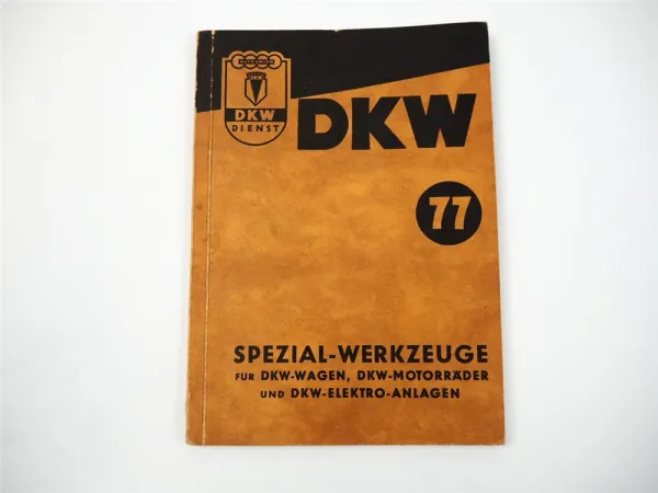 DKW Spezialwerkzeuge für DKW Wagen Motorrad Elektroanlagen Katalog Nr. 77