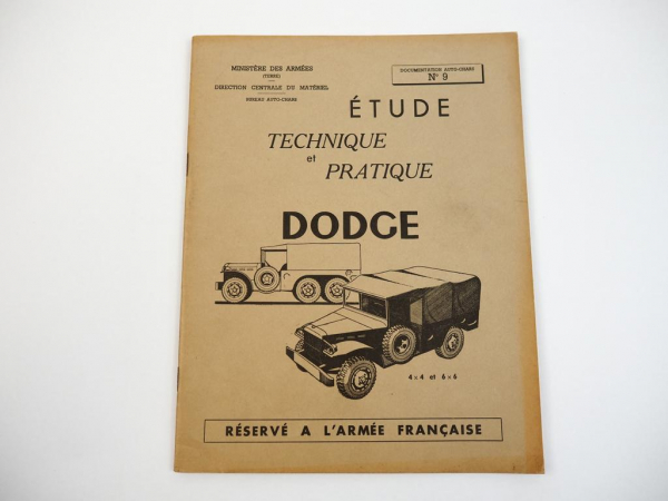 Dodge WC 4x4 6x6 Etude Technique et Pratique No. 9 Armee Francaise 1959