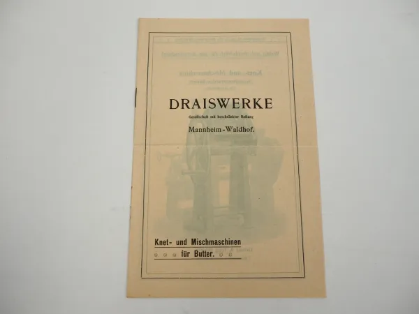 Draiswerke GmbH Mannheim Waldhof Knetmaschinen für Butter Prospekt ca. 1910