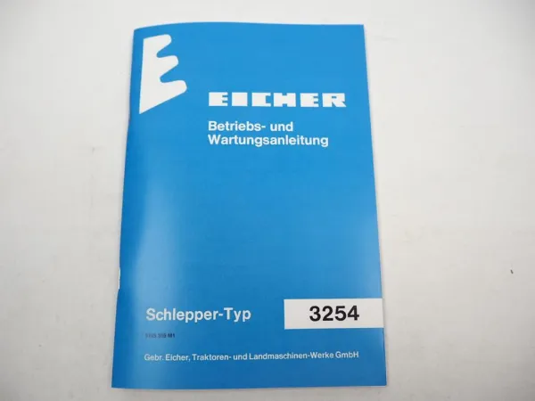 Eicher 3254 Königstiger Schlepper Betriebsanleitung Bedienung & Wartung