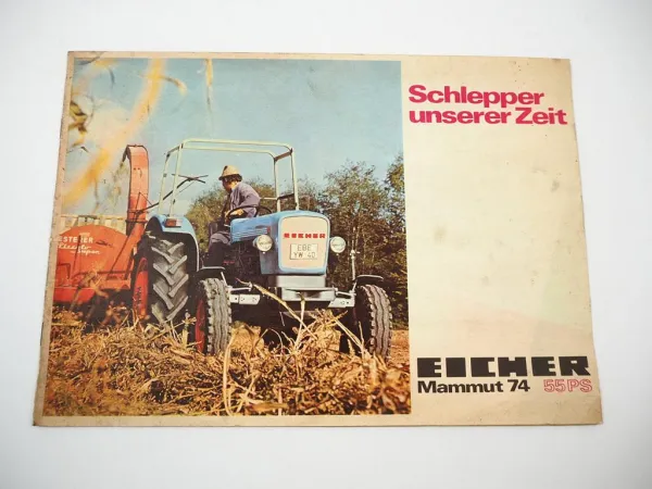 Eicher Mammut 74 Typ 3353 Traktor mit 55 PS Prospekt 1973