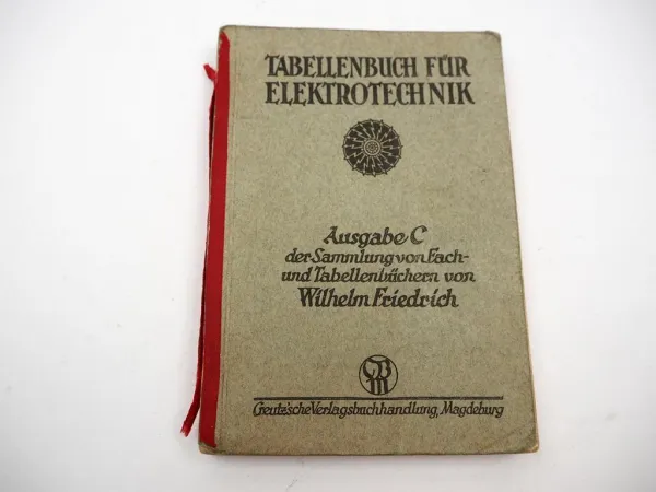 Fachbuch Tabellenbuch für Elektrotechnik 1942 Ausgabe C Wilhelm Friedrich