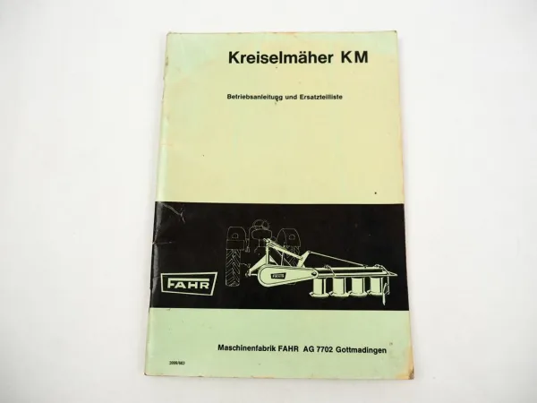 Fahr KM Kreiselmäher Betriebsanleitung Ersatzteilliste 1966