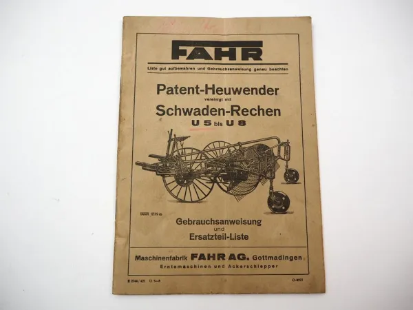 Fahr Patent Heuwender Schwadenrechen U5-U8 Betriebsanleitung Ersatzteilliste 42