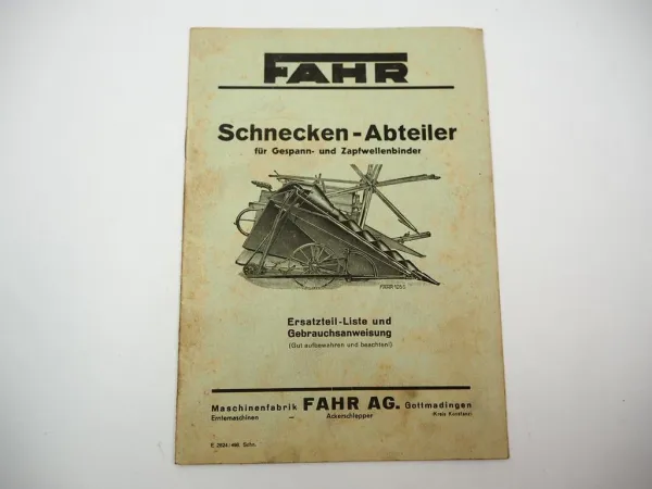 Fahr Schnecken Abteiler für Bindemäher Betriebsanleitung Ersatzteilliste 1949