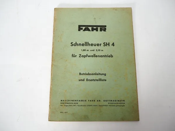 Fahr SH4 Schnellheuer 1,80 und 2,10 m Betriebsanleitung Ersatzteilliste 1961