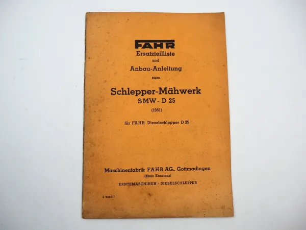 Fahr SMW D25 Schlepper Mähwerk Bedienungsanleitung Ersatzteilliste 1951