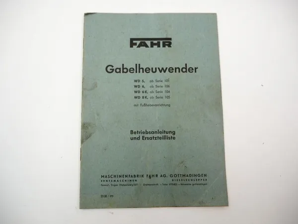 Fahr WD5 WD6 WD6K WD8K Gabelheuwender Betriebsanleitung Ersatzteilliste 1957