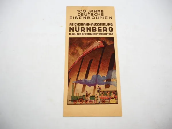 Faltprospekt Reichsbahn Ausstellung Nürnberg September 1935 100 Jahre Eisenbahn