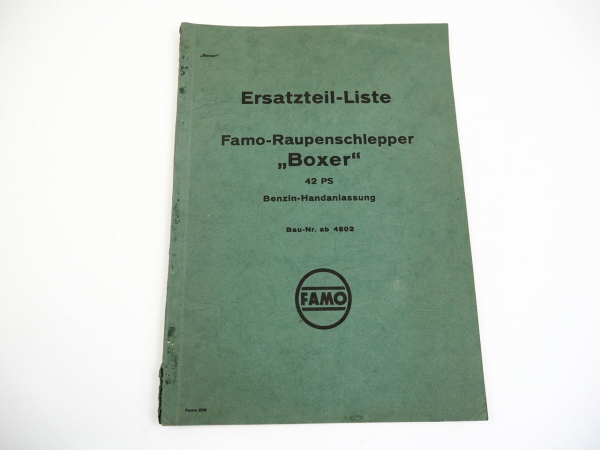Famo Boxer Raupenschlepper 42 PS Ersatzteilkatalog Ersatzteilliste ca. 1942