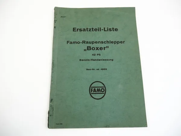 Famo Boxer Raupenschlepper 42 PS Ersatzteilkatalog Ersatzteilliste ca. 1942