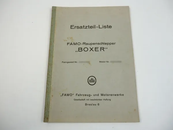 Famo Boxer Raupenschlepper Ersatzteilkatalog Ersatzteilliste ca. 1940