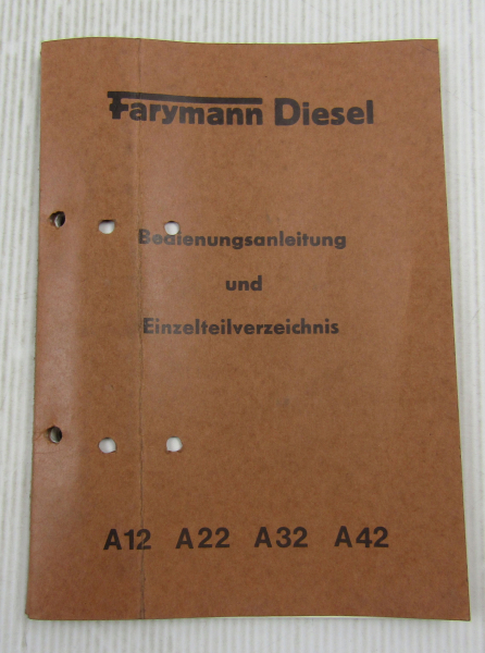 Farymann A 12 22 32 42 Diesel Motor Ersatzteilliste und Bedienungsanleitung