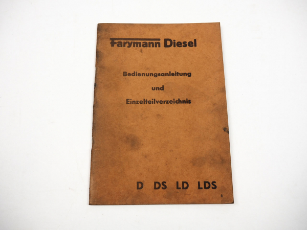 Farymann D DS LD LDS Dieselmotor Bedienungsanleitung Ersatzteilliste 1966