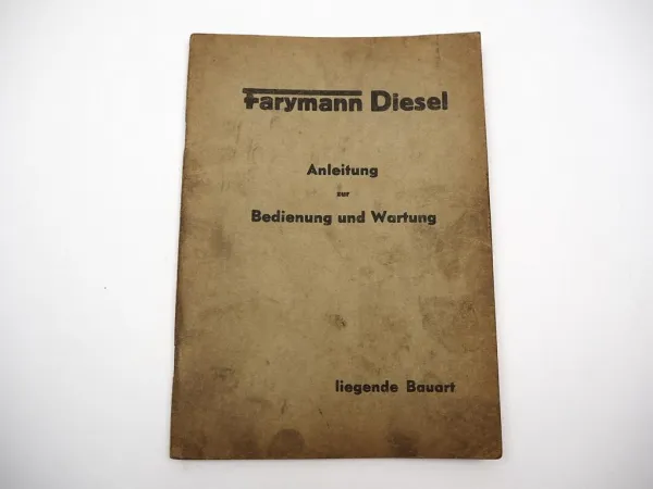 Farymann Diesel Motor liegende Bauart D G E Betriebsanleitung Wartung ca. 1950