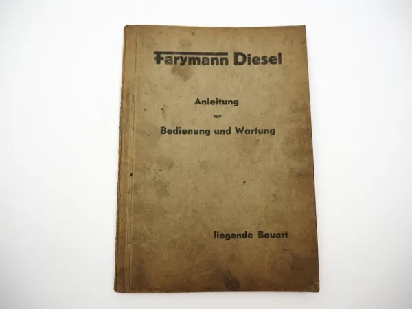 Farymann Diesel Motor liegende Bauart Viertakt Betriebsanleitung Wartung ca.1950