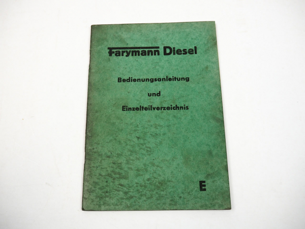 Farymann E Dieselmotor Bedienungsanleitung Ersatzteilliste 1962