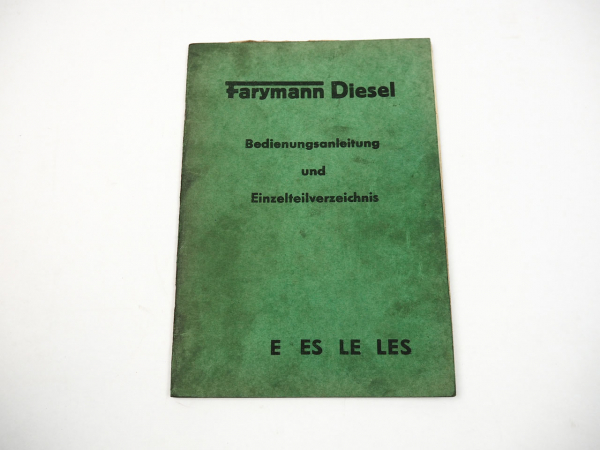 Farymann E ES LE LES Dieselmotor Bedienungsanleitung Ersatzteilliste 1963
