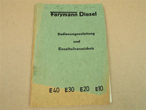 Farymann E40 E30 E20 E10 Diesel Motor Betriebsanleitung und Ersatzteilliste