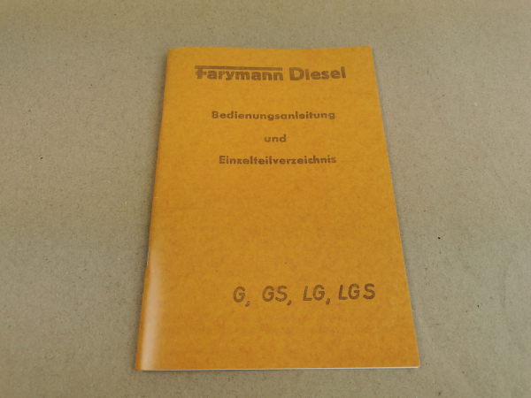 Farymann G GS LG LGS Ersatzteilliste und Bedienungsanleitung 1964