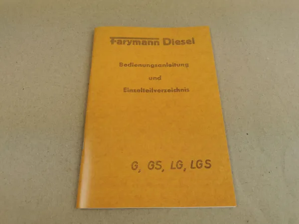 Farymann G GS LG LGS Ersatzteilliste und Bedienungsanleitung 1964
