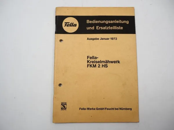 Fella FKM2HS Kreiselmähwerk Betriebsanleitung Ersatzteilliste 1972