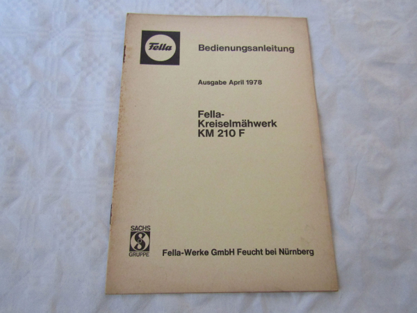 Fella KM210F Kreiselmäher Betriebsanleitung Bedienungsanleitung 4/1978