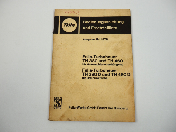 Fella TH 380 460 D Turboheuer Bedienungsanleitung Ersatzteilliste 1978