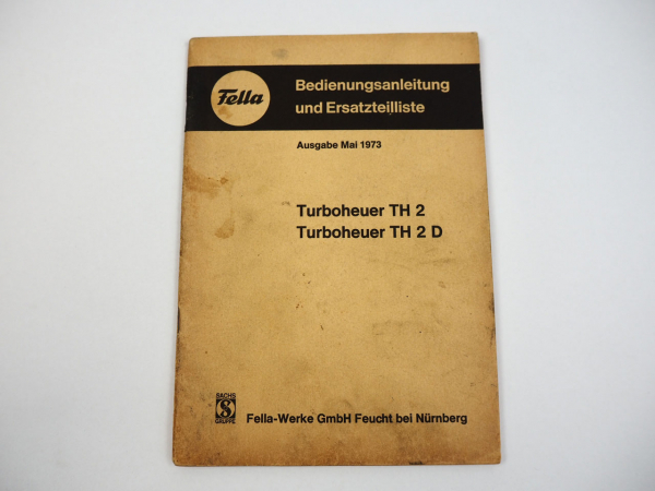 Fella TH2 TH2D Turboheuer Bedienungsanleitung Ersatzteilliste 1973