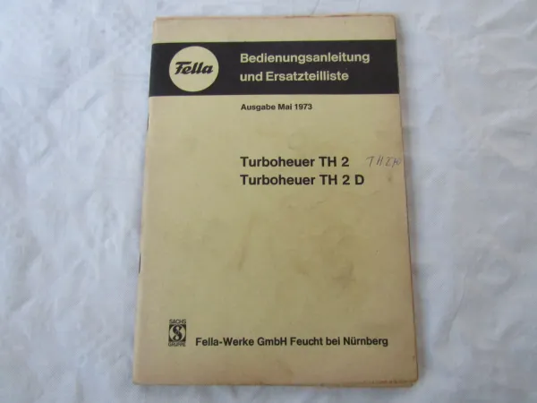 Fella TH2 TH2D Turboheuer Ersatzteilliste Bedienungsanleitung 5/1973