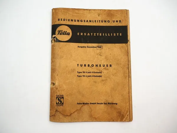 Fella TH4 TH6 Turboheuer Bedienungsanleitung Ersatzteilliste 1966