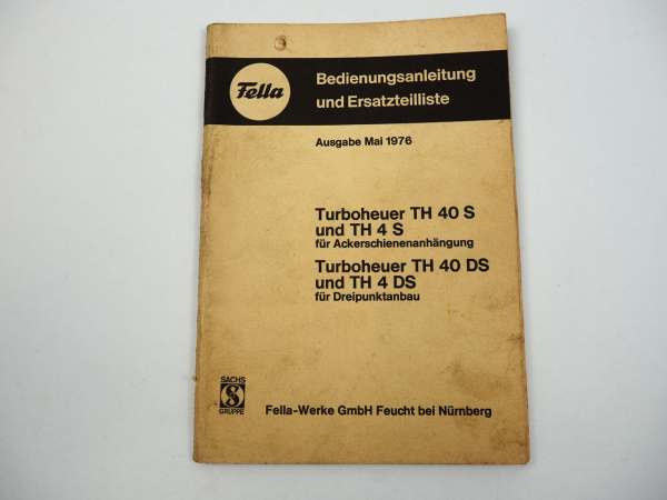 Fella TH40S TH4S TH40DS TH4DS Betriebsanleitung Ersatzteilliste 1976