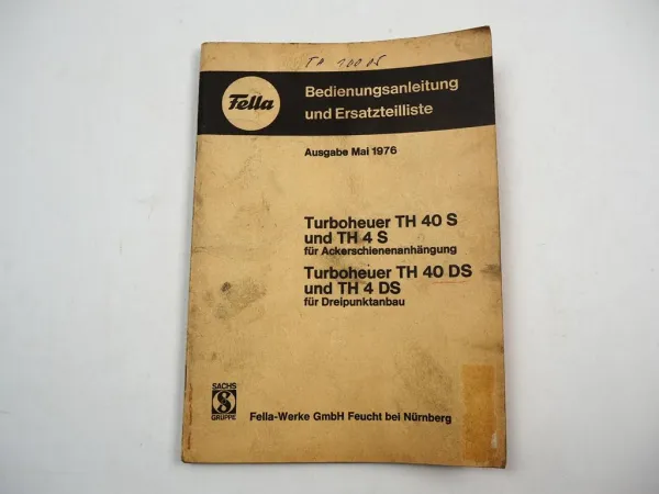 Fella TH40S TH4S TH40DS TH4DS Turboheuer Betriebsanleitung Ersatzteilliste 1976