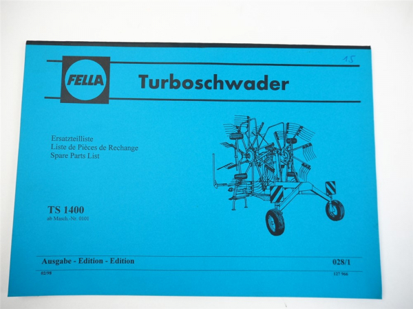 Fella TS1400 Turboschwader Parts List Pieces de Rechange Ersatzteilliste 2/1998