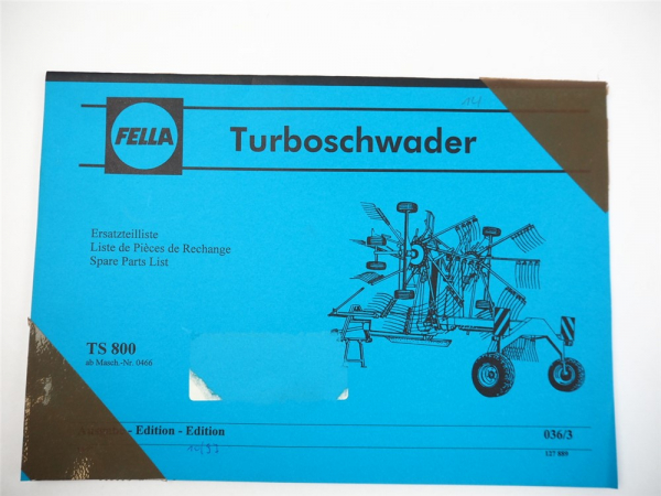 Fella TS800 Turboschwader Parts List Pieces de Rechange Ersatzteilliste 10/1997