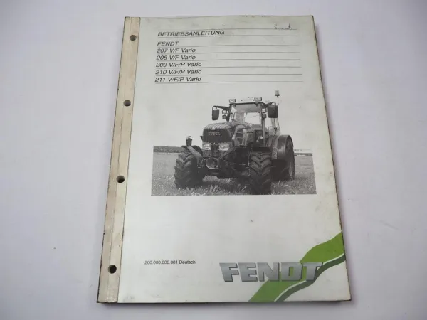 Fendt 207 208 209 210 211 V F P Vario Betriebsanleitung Bedienung Wartung 2009