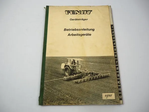 Fendt 231 250 255 275 GT Geräteträger Arbeitsgeräte Betriebsanleitung 1982
