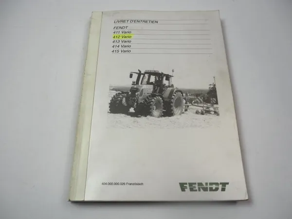 Fendt 411 412 413 414 415 Vario Instructions d utilisation et entretien 2010