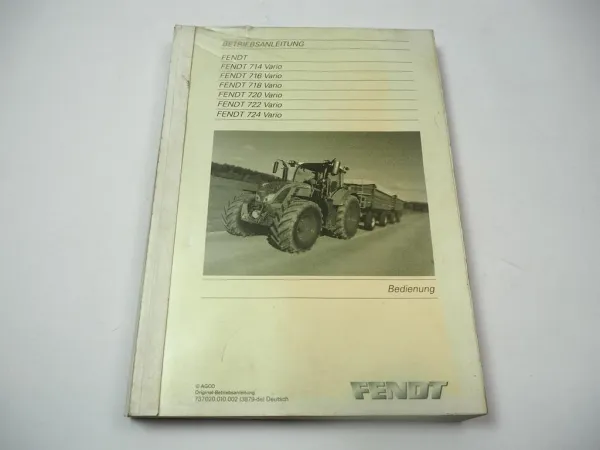 Fendt 714 716 718 720 722 724 Vario Traktor Betriebsanleitung Bedienung 2011