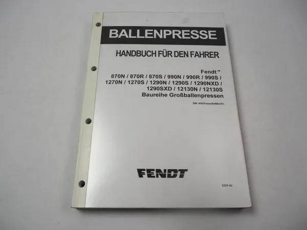 Fendt 870 990 1270 1290 12130 N R S XD Großballenpresse Betriebsanleitung 2013