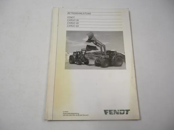 Fendt Cargo 3X 4X 5X Frontlader Betriebsanleitung Bedienung Wartung 2014
