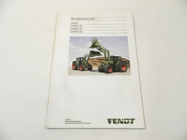 Fendt Cargo 3X 4X 5X Frontlader Betriebsanleitung Bedienung Wartung 2015