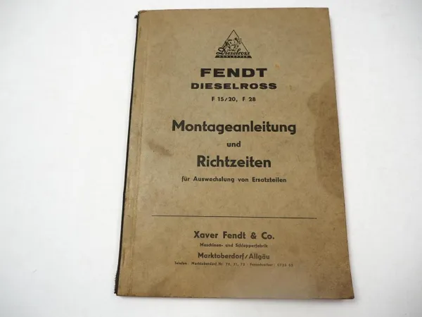 Fendt F15 F20 F28 Dieselross Montageanleitung & Richtzeiten Werkstatthandbuch